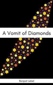 A Vomit of Diamonds