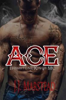 Ace: The Brimstone Kings MC Read online