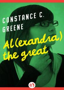 Al(exandra) the Great: The Al Series, Book Four Read online