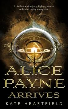 Alice Payne Arrives Read online