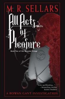 All Acts Of Pleasure: A Rowan Gant Investigation Read online