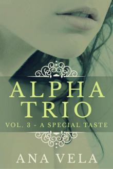 Alpha Trio 3: A Special Taste Read online