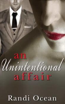 An Unintentional Affair (The Affair Series Book 1) Read online