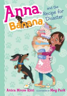 Anna, Banana, and the Recipe for Disaster Read online