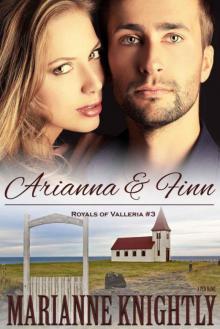 Arianna & Finn (Royals of Valleria #3) Read online