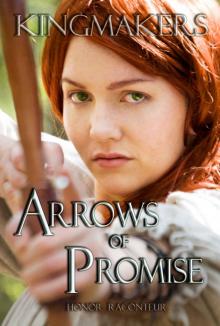 Arrows of Promise (Kingmakers Book 2) Read online