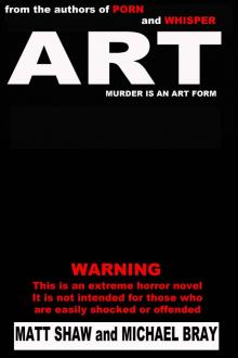 ART: A Novel of Extreme Horror and Gore Read online