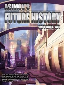 Asimov’s Future History Volume 7 Read online