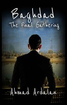 Baghdad: The Final Gathering Read online