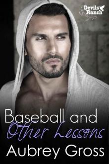 Baseball and Other Lessons (Devil's Ranch Book 2) Read online