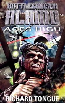 Battlecruiser Alamo: Aces High Read online