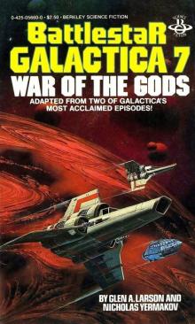 Battlestar Galactica 7 - War Of The Gods Read online