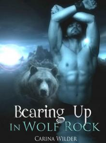 Bearing Up In Wolf Rock (A BBW Bear Shifter Romance) (Wolf Rock Shifters) Read online