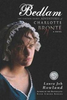 Bedlam: The Further Secret Adventures of Charlotte Bronte tsaocb-2 Read online