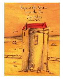 Beyond the Station Lies the Sea Read online