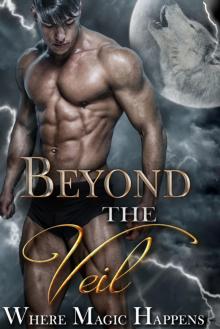 Beyond The Veil: A Paranormal & Magical Romance Boxed Set Read online