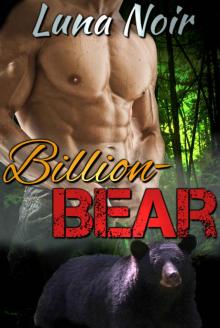 Billion Bear (Billionaire Werebear Shifter Paranormal Romance Standalone) Read online