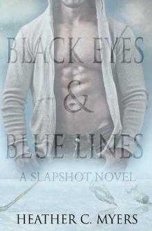 Black Eyes & Blue Lines: A Slapshot Novel (Slapshot Series Book 2) Read online