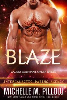 Blaze: Galaxy Alien Mail Order Brides (Intergalactic Dating Agency) Read online