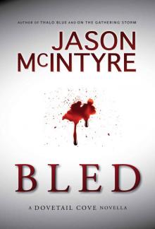 Bled (Dovetail Cove, 1972) (Dovetail Cove Series) Read online