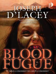 Blood Fugue Read online