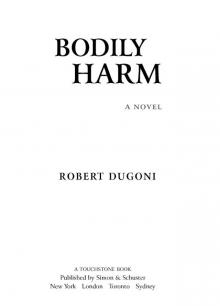 Bodily Harm: A Novel Read online