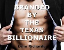Branded by the Texas Billionaire Read online