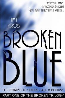 Broken Blue: The Complete Series Read online