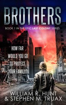 Brothers (The Last Colony Book 1) Read online