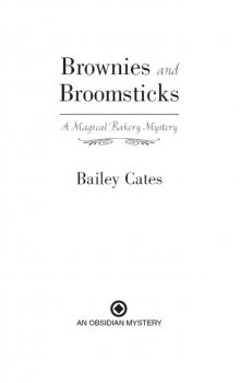 Brownies and Broomsticks: A Magical Bakery Mystery