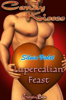 Candy Kisses: Lupercalian Feast Read online