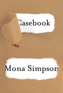 Casebook: A novel Read online
