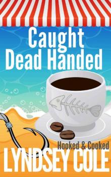 Caught Dead Handed Read online