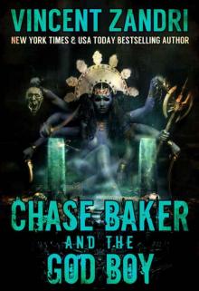 Chase Baker and the God Boy: (A Chase Baker Thriller Series Book No. 3) Read online