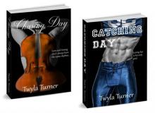 Chasing Day Series: Chasing Day & Catching Day Read online