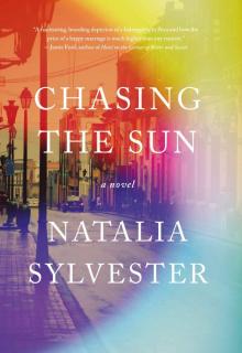 Chasing the Sun: A Novel Read online