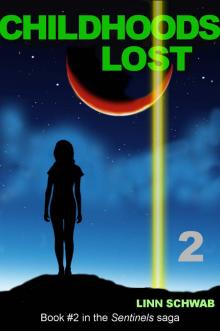 Childhoods Lost (Sentinels Saga Book 2) Read online