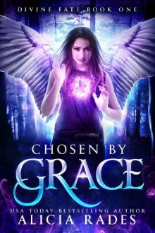 Chosen by Grace (Divine Fate Trilogy Book 1) Read online