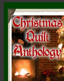 Christmas Quilt Anthology Read online