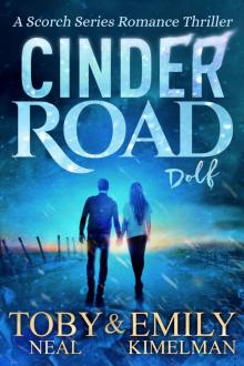 Cinder Road (Scorch Series Romance Thriller Book 2) Read online