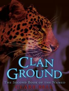 Clan Ground (The Second Book of the Named) Read online
