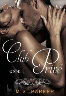 Club Prive (Book 1) Read online