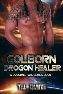 Colborn - Drogon Healer - SciFi Alien Soul Mates Romance (A Drogons Fate Series Book 5) Read online