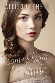 Come Rain or Shine (Shine On Series, Book Three) Read online