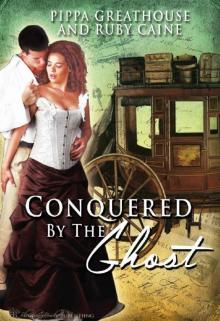 Conquered by the Ghost (The Conquered Book 3) Read online