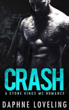 CRASH (A Stone Kings Motorcycle Club Romance) Read online