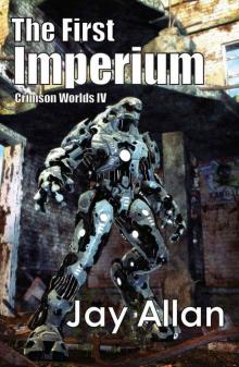 Crimson Worlds: 04 - The First Imperium