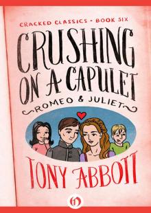 Crushing on a Capulet Read online