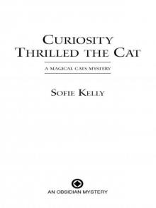 Curiosity Thrilled the Cat Read online