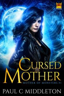 Cursed Mother: A Mongrelverse Book (Mother of Monsters 1) Read online